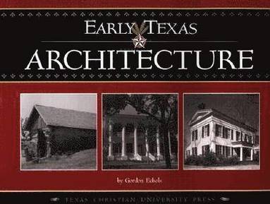 bokomslag Early Texas Architecture