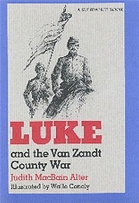 bokomslag Luke and the Van Zandt County War