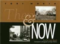bokomslag Fort Worth Then and Now