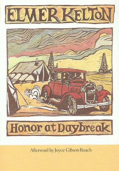 Elmer Kelton - Honor at Daybreak, Häftad