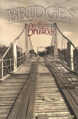 Bridges Over the Brazos 1
