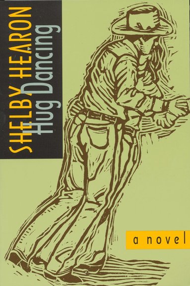 Shelby Hearon - Hug Dancing, Häftad