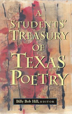 A Students' Treasury of Texas Poetry 1