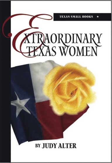 bokomslag Extraordinary Texas Women