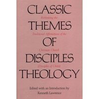 bokomslag Classic Themes of Disciples Theology