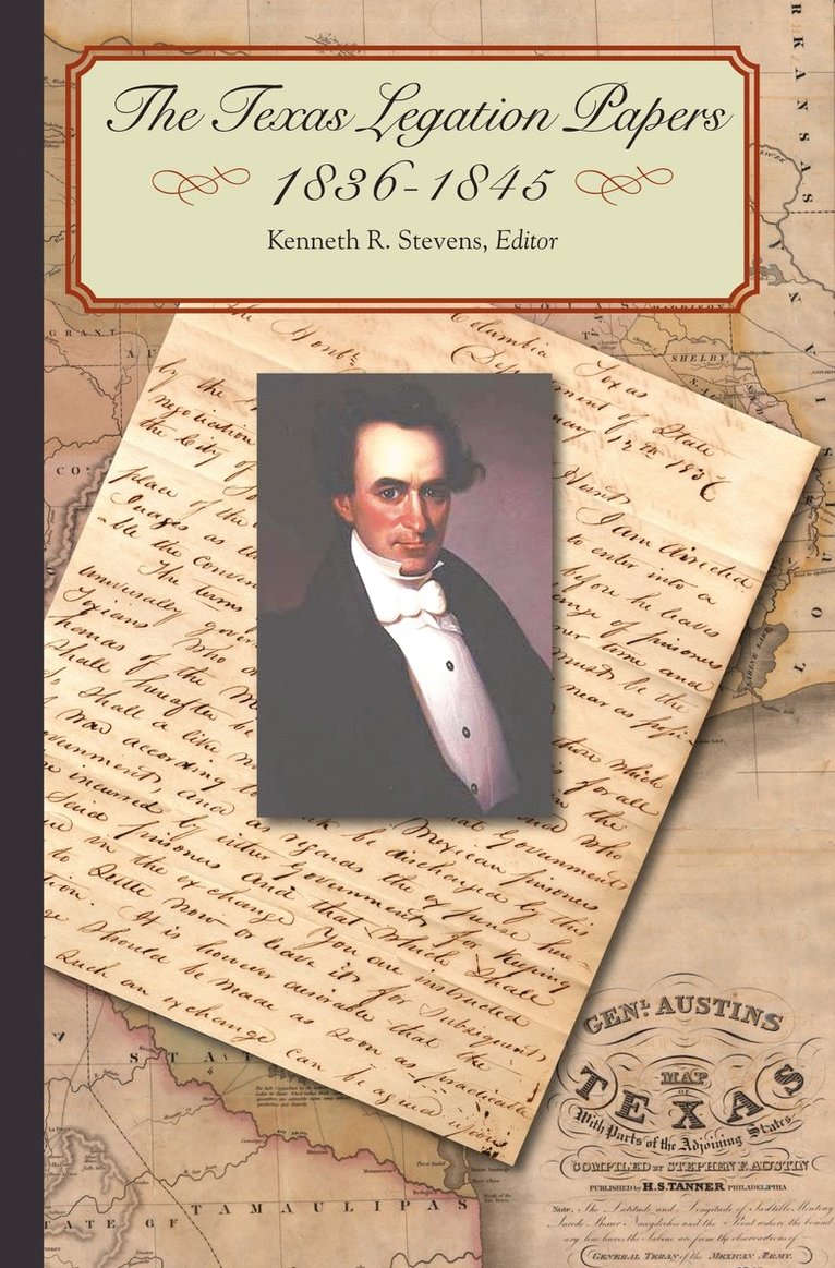Kenneth R. Stevens, Kenneth R Stevens - Texas Legation Papers, 1836-1844, Inbunden