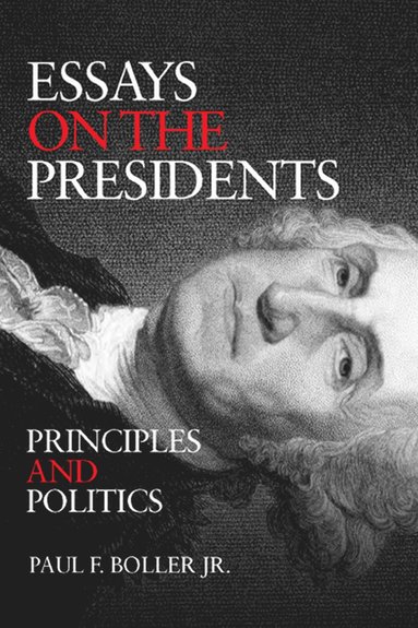 bokomslag Essays on the Presidents