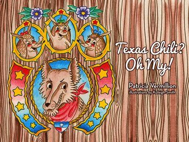 Patricia Vermillion - Texas Chili? Oh My!, Häftad