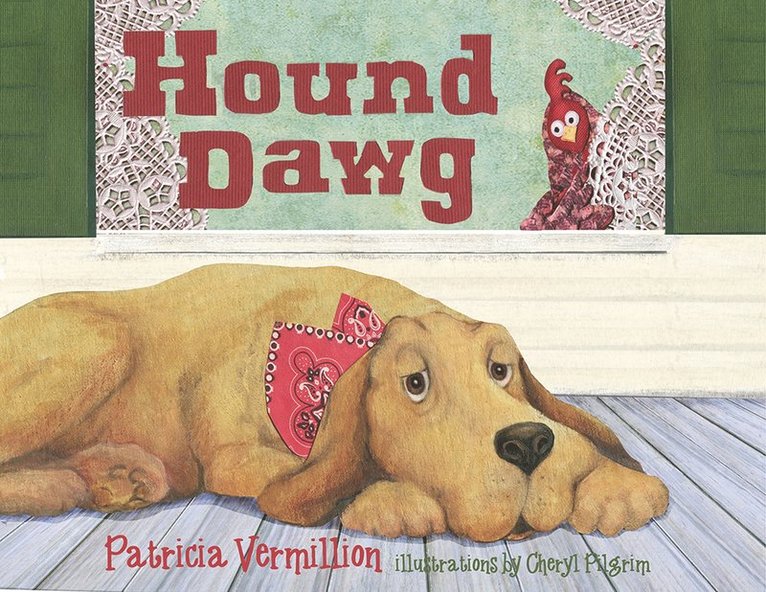 Patricia Vermillion - Hound Dawg, Inbunden
