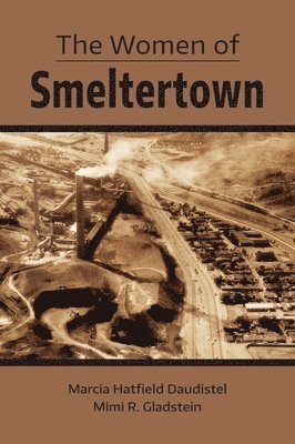 The Women of Smeltertown 1