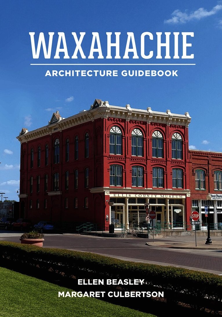 Waxahachie Architecture Guidebook