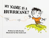 bokomslag My Name Is a Hurricane?