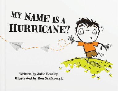 bokomslag My Name Is a Hurricane?