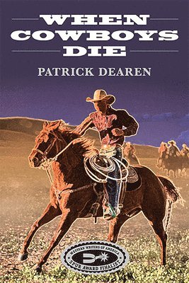 Patrick Dearen - When Cowboys Die, Häftad