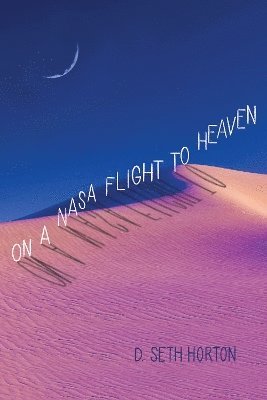 On a NASA Flight to Heaven 1