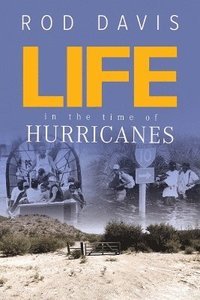 bokomslag Life in the Time of Hurricanes