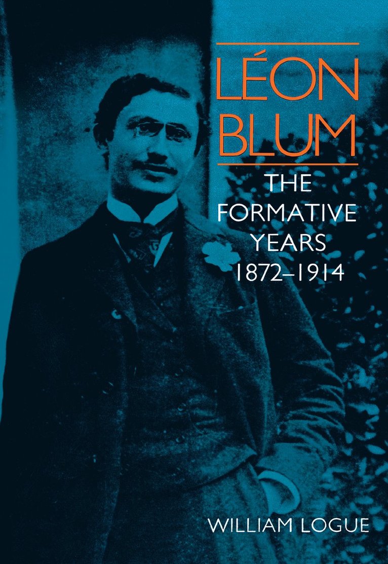 William Logue - Léon Blum, Inbunden