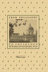 bokomslag Logue, W: From Philosophy to Sociology