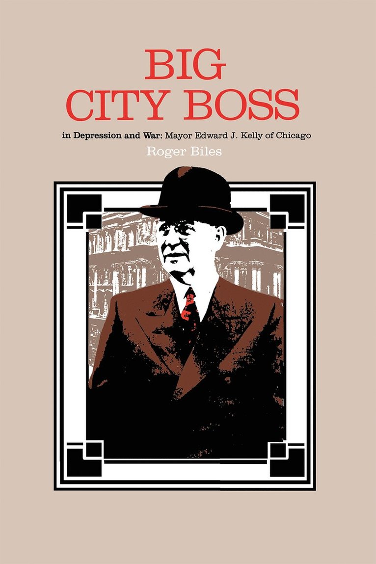 Big City Boss in Depression and War