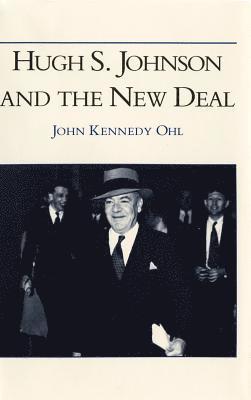 Hugh S. Johnson and the New Deal 1