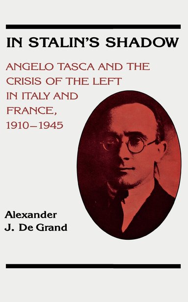 Alexander De Grand - In Stalin's Shadow, Inbunden