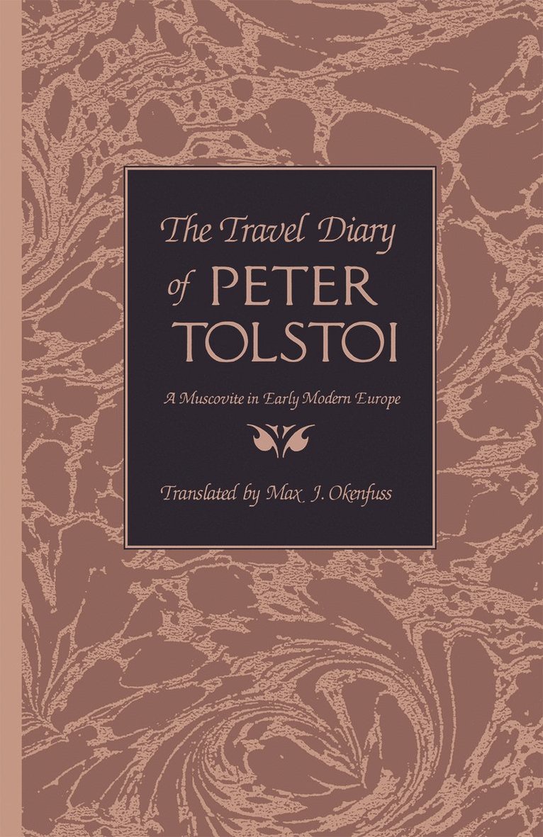 Peter Tolstoi - Travel Diary of Peter Tolstoi, Inbunden