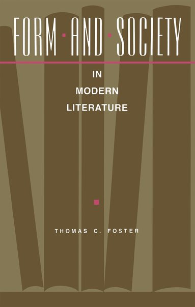 bokomslag Form and Society in Modern Literature