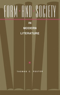 Form and Society in Modern Literature 1