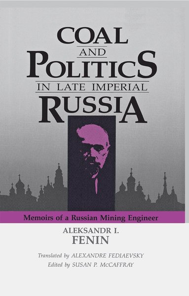 bokomslag Coal and Politics in Late Imperial Russia