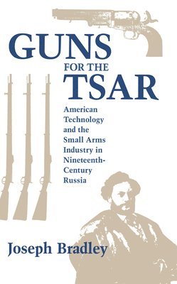 bokomslag Guns for the Tsar