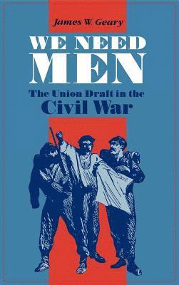 James Geary - We Need Men, Inbunden