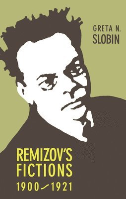 Remizov's Fictions, 19001921 1