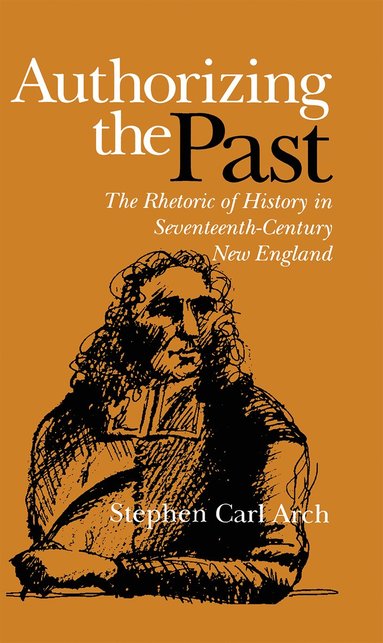 bokomslag Authorizing the Past