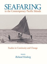 bokomslag Seafaring in the Contemporary Pacific Islands