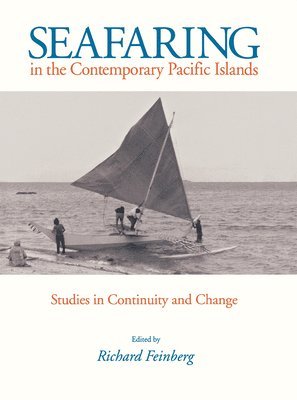 bokomslag Seafaring in the Contemporary Pacific Islands