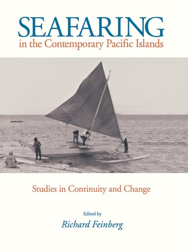 bokomslag Seafaring in the Contemporary Pacific Islands