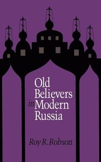 bokomslag Old Believers in Modern Russia