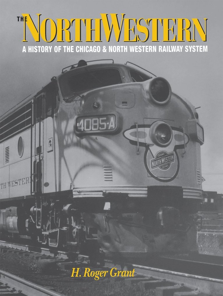 H. Roger Grant - North Western, Inbunden