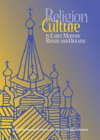 bokomslag Religion and Culture in Early Modern Russia and Ukraine