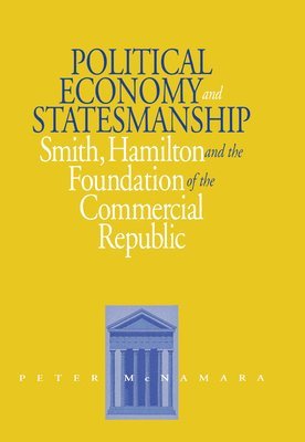 bokomslag Political Economy and Statesmanship