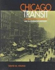 David M. Young - Chicago Transit, Inbunden