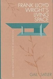 bokomslag Frank Lloyd Wright's Living Space