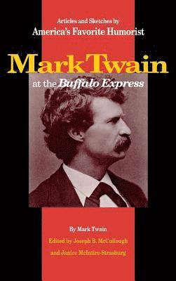 bokomslag Mark Twain at the "Buffalo Express"