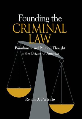 Founding the Criminal Law 1