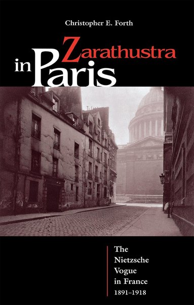Christopher Forth - Zarathustra in Paris, Inbunden