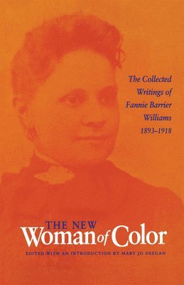 Fannie Barrier Williams - New Woman of Color, Inbunden