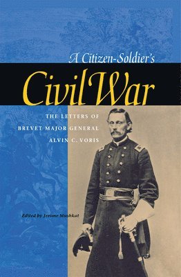 bokomslag A Citizen-Soldier's Civil War