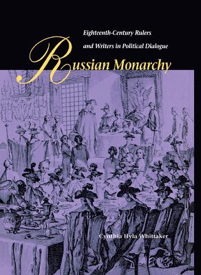 Cynthia H. Whittaker - Russian Monarchy, Inbunden