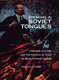 bokomslag Speaking in Soviet Tongues