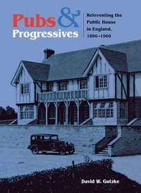 bokomslag Pubs and Progressives